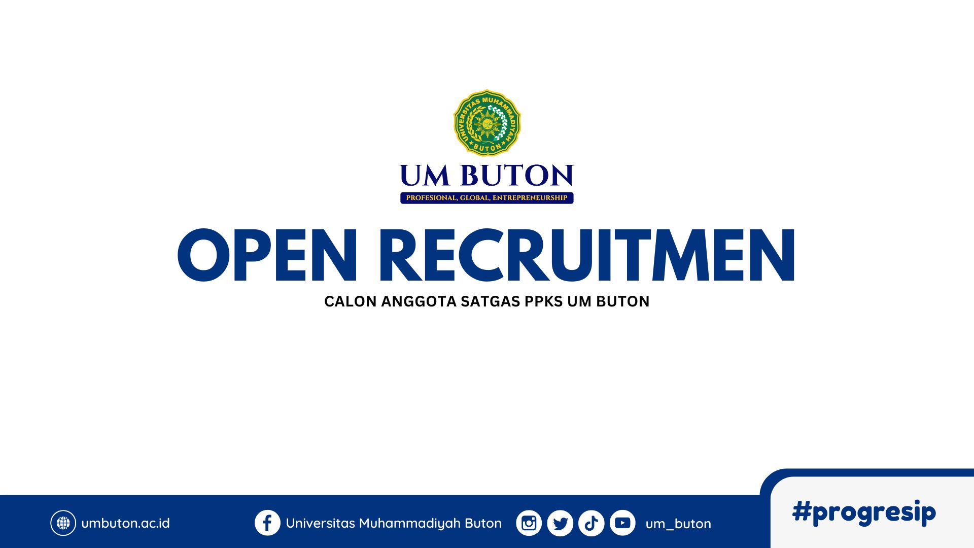 OPEN RECRUITMEN Calon Anggota Satgas PPKS UM Buton